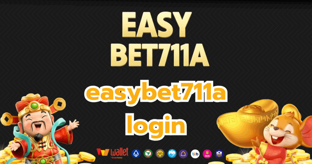 easybet711a_บทความ1